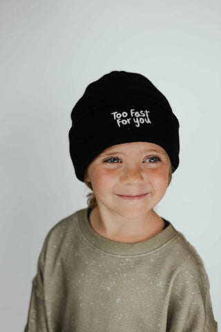 Too Fast For You Beanie